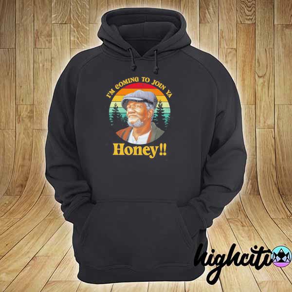 Original sanford and son vintage i'm coming to join ya honey hoodie