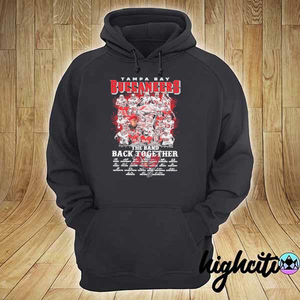 Original tampa bay buccaneers the band back together signatures hoodie