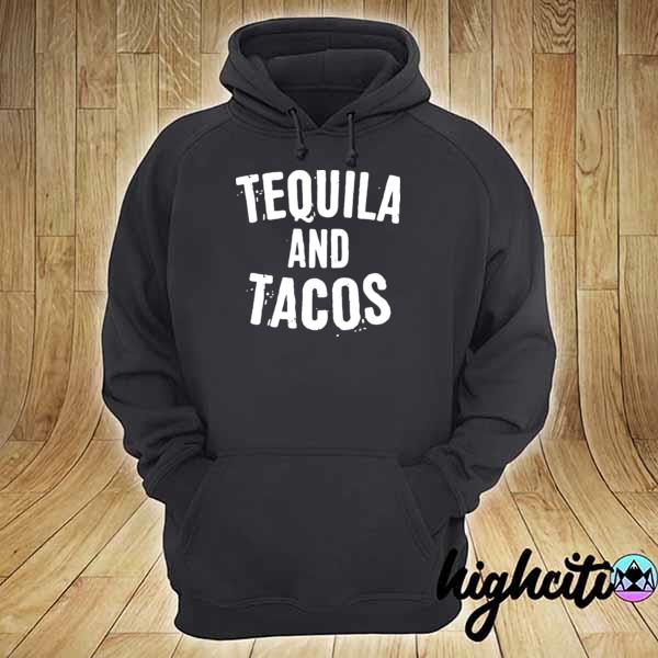 Original tequila and tacos hoodie