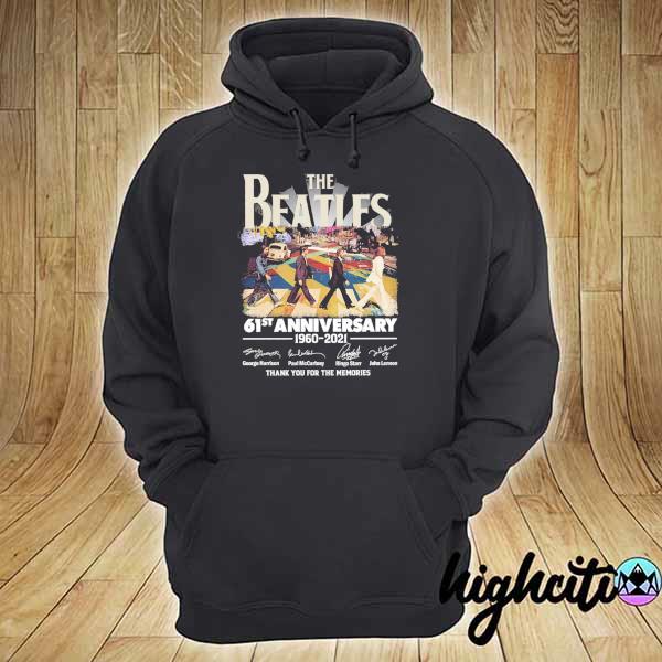 Original the beatles 61st anniversary 1960 - 2021 george harrison ringo starr signatures thank you for the memories hoodie