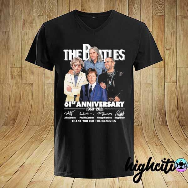 Original the beatles 61st anniversary 1960 - 2021 ringo starr george harrison signatures thank you for the memories shirt