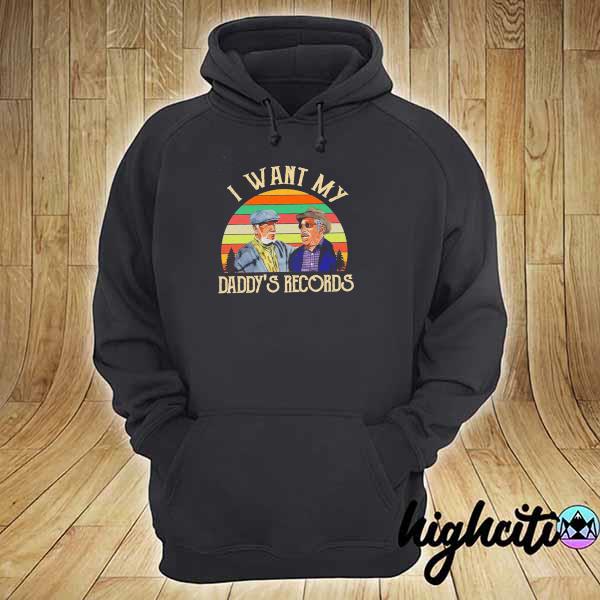 Original vintage sanford and son i want my daddy's records hoodie