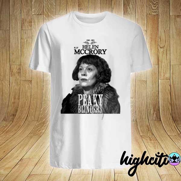 Rip Helen Mccrory Aunt Polly Peaky Blinders 1968 2021 Shirt