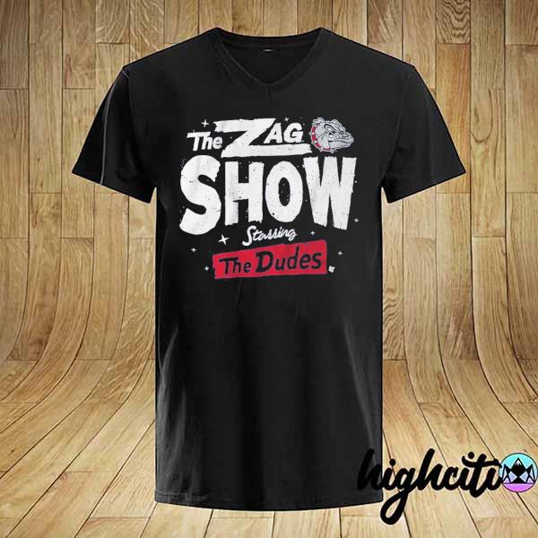 The Zag Show Starring The Dudes Shirt