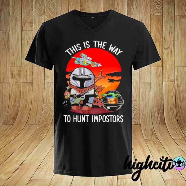 This is the way to hunt impostors Yoda Star wars sunset shirt