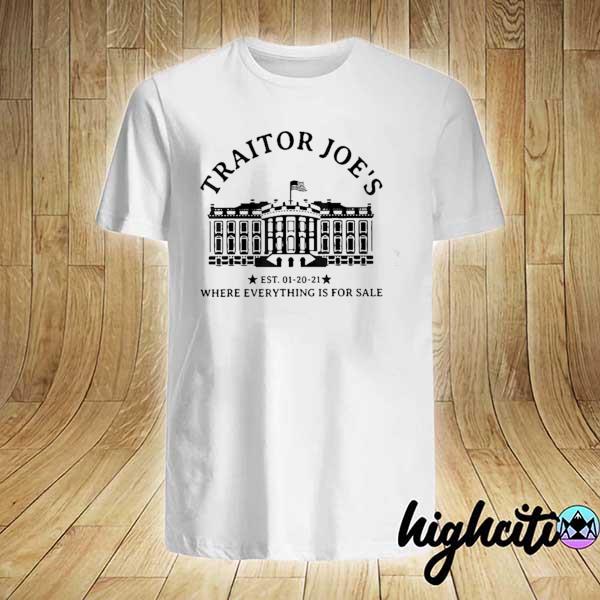 Traitor joe's where everything is for sale shirt