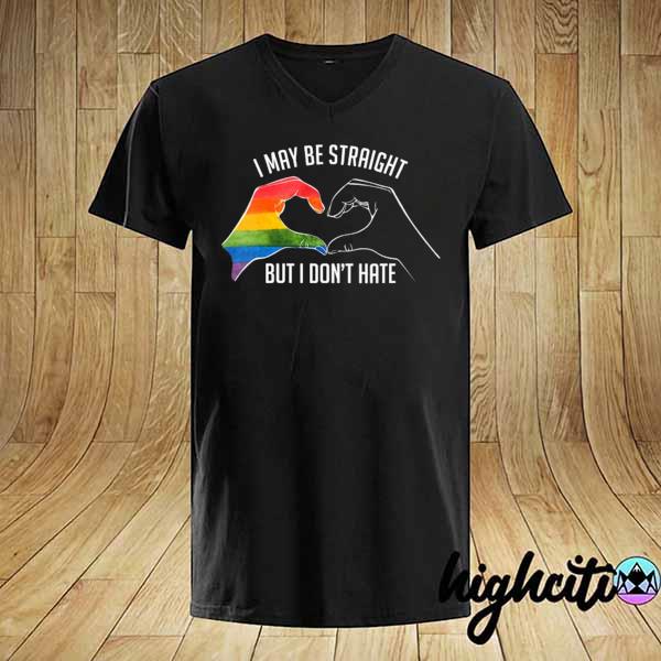 2021 womens i may be straight but i don't hate support pride lgbt shirt