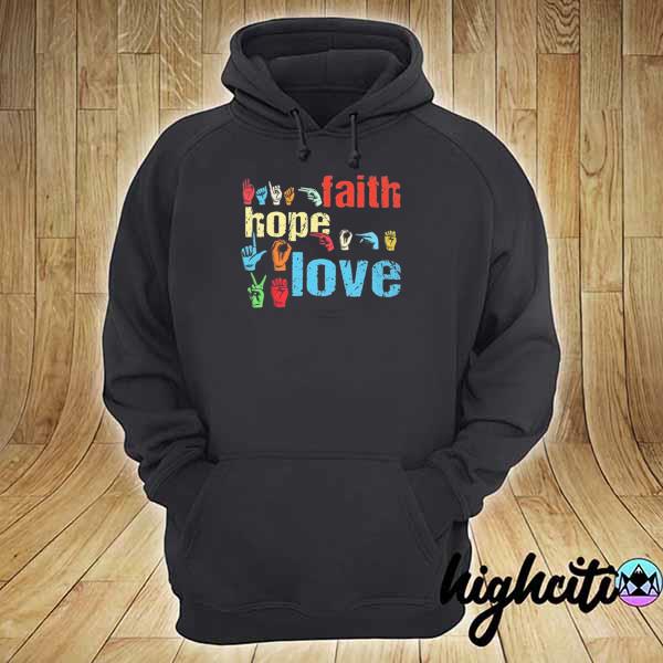 Faith hope love asl gift sign language christian hoodie