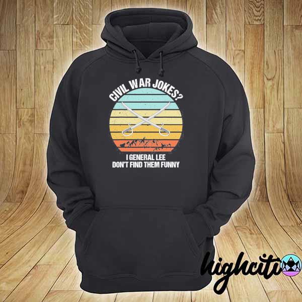 Funny civil warfor history teachers and history buffs s hoodie