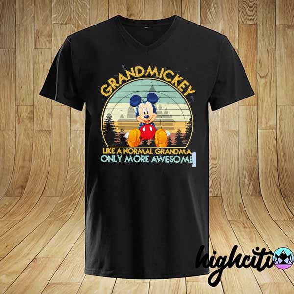 Grand Mickey Like A Normal Grandma Only More Awesome Vintage Shirt