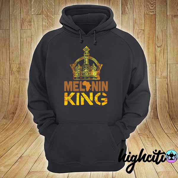 Melanin King African Black History Month Shirt hoodie