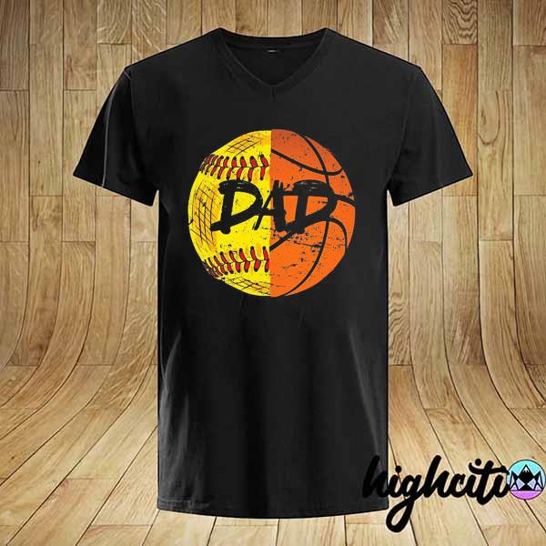 Mens girls basketball softball funny dad shirt