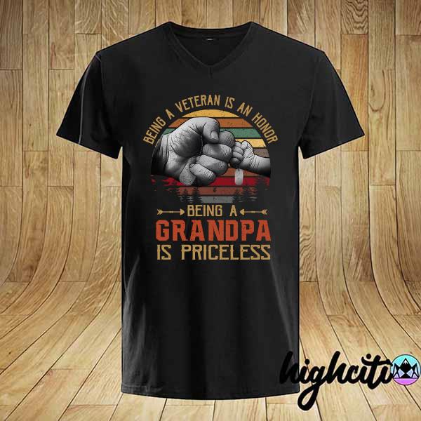 Official being a veteran is an honor being a grandpa is priceless vintage shirt