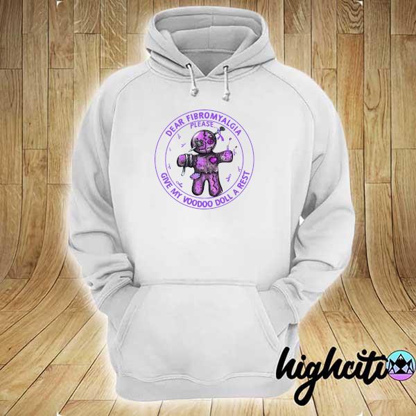 Official dear fibromyalgia please give my voodoo doll a rest hoodie