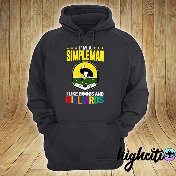 Official I'm A Simple Man I Like Boobs And Billiards Vintage Shirt hoodie