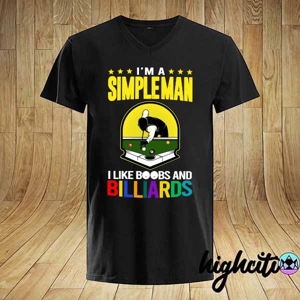 Official I'm A Simple Man I Like Boobs And Billiards Vintage Shirt