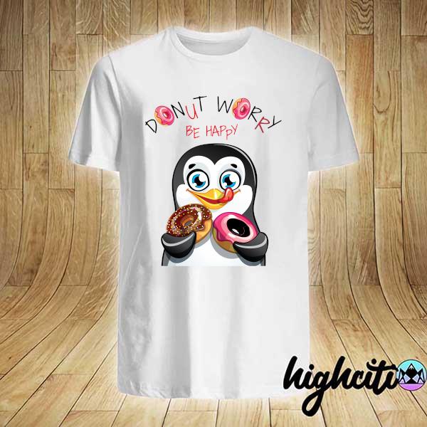 Official penguin donut worry be happy cake shirt