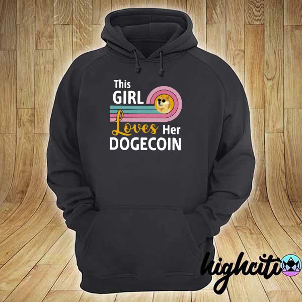 Official This Girls Loves Her Dogecoin Vintage Shirt hoodie