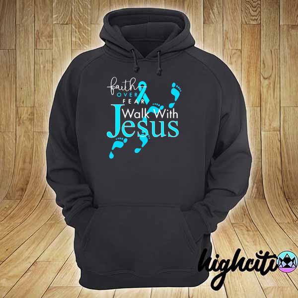 Faith Over Fear Walk With Jesus Diabetes Blue Shirt hoodie