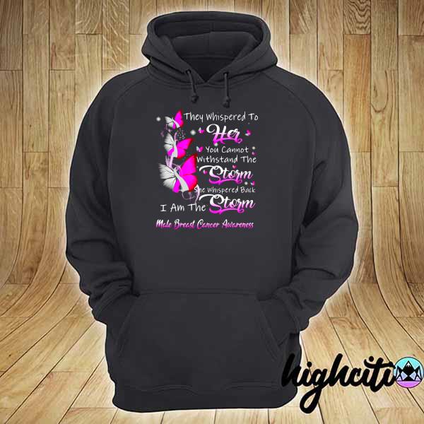 I Am The Storm Male Breast Cancer Awareness Shirt hoodie