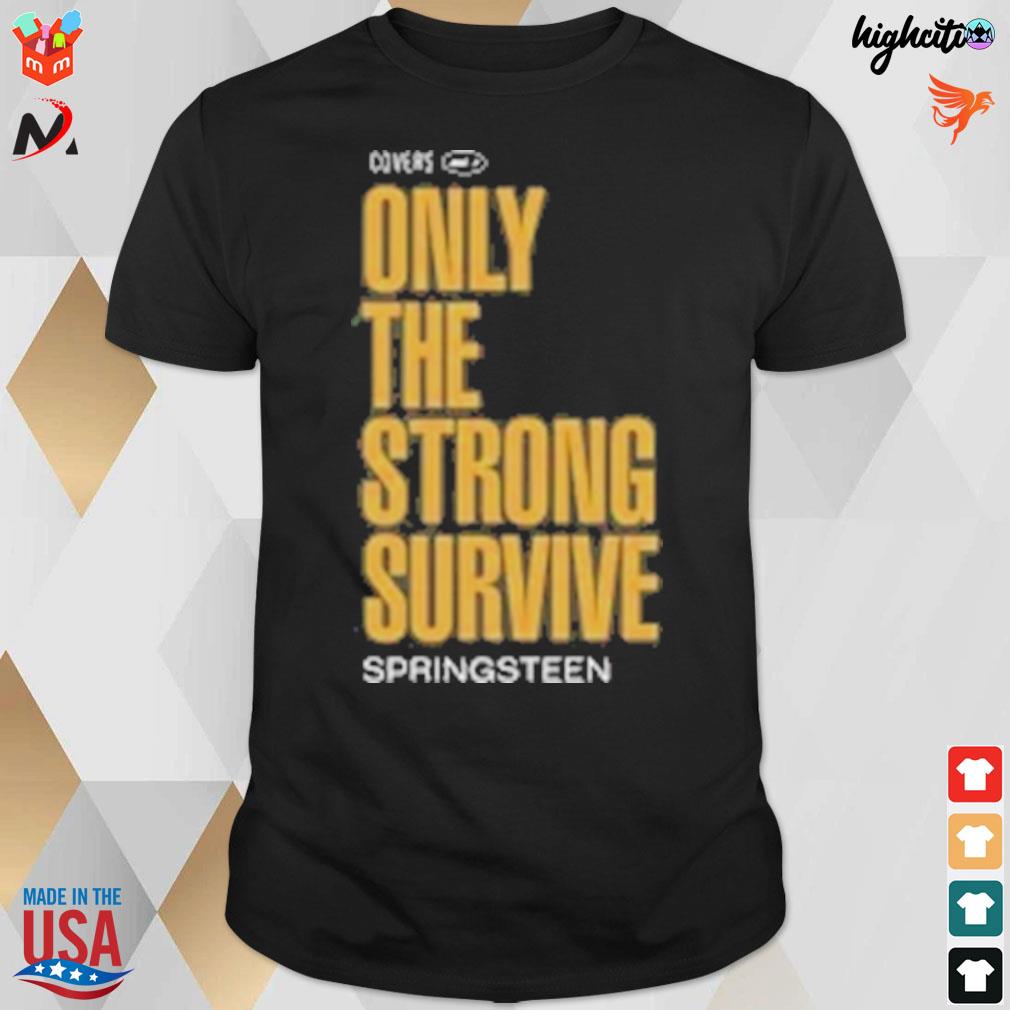 Bruce springsteen only the strong survive covers t-shirt