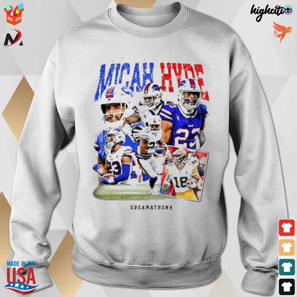 Micah Hyde Buffalo bills Dream shirt, hoodie, sweater, long sleeve