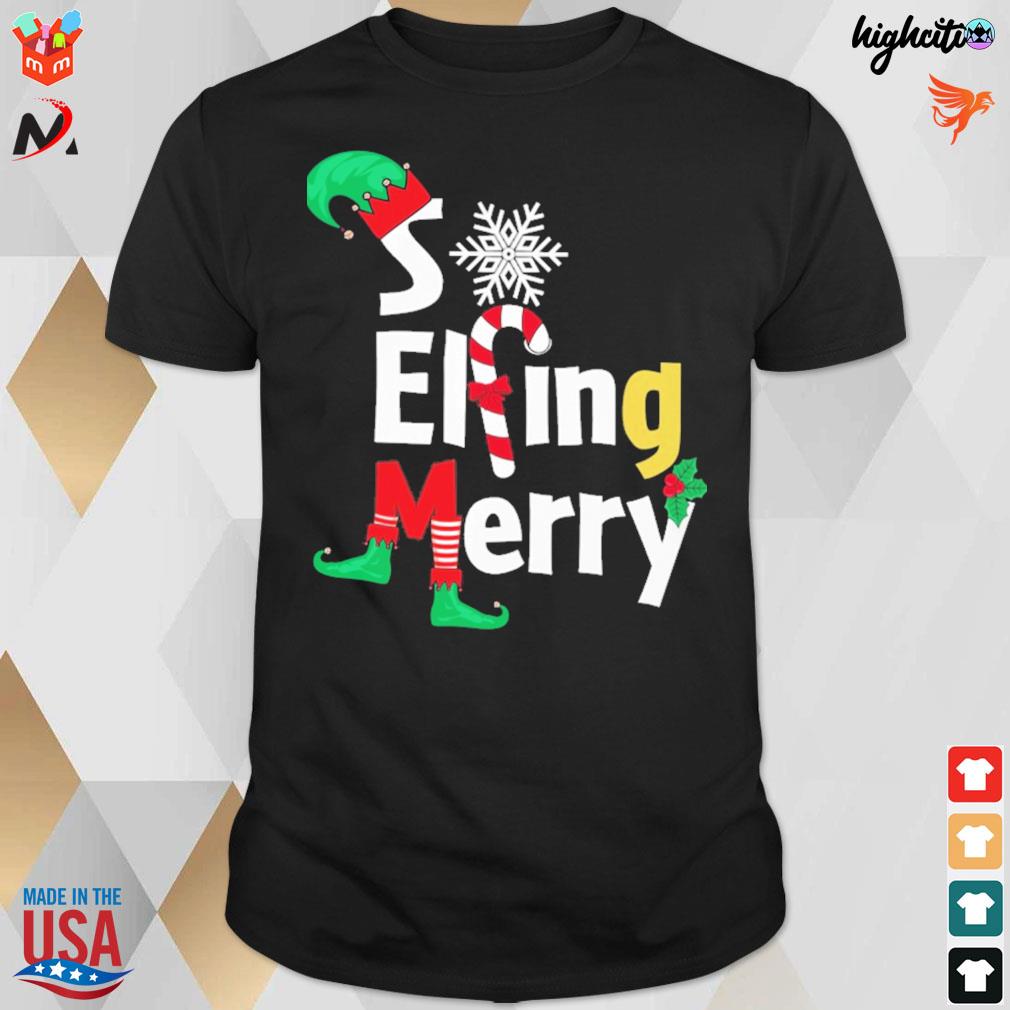 So elfing merry christmas t-shirt
