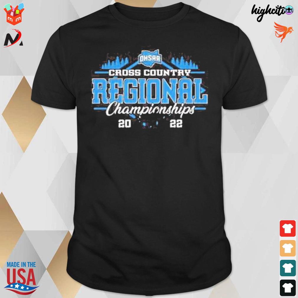 2022 ohsaa cross country regional championships t-shirt