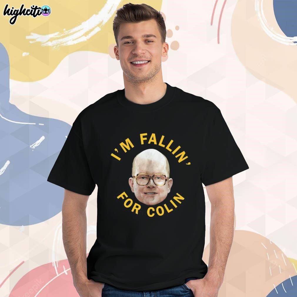 Official I'm Fallin for colin photo design t-shirt